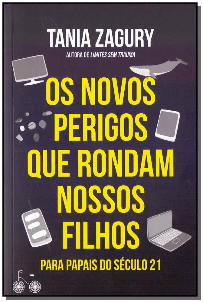 Novos Perigos que Rondam Nossos Filhos, os