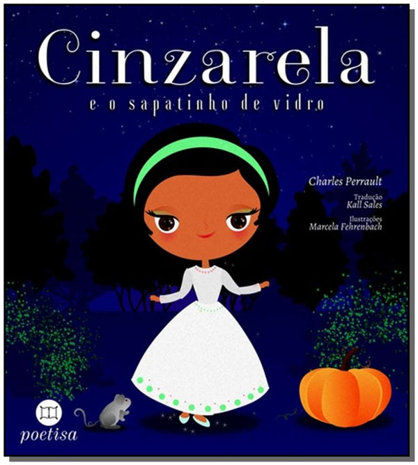 Capa do livro Cinzarela e o Sapatinho de Vidro, de Charles Perrault