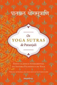 Capa do livro Os Yoga Sutras de Patanjali - Texto Clássico Fundamental do Sistema Filosófico do Yoga, de Patanjali