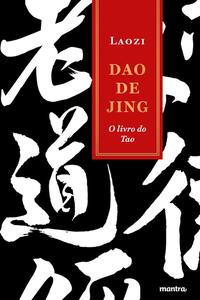 Capa do livro Dao de Jing - O Livro do Tao, de Laozi