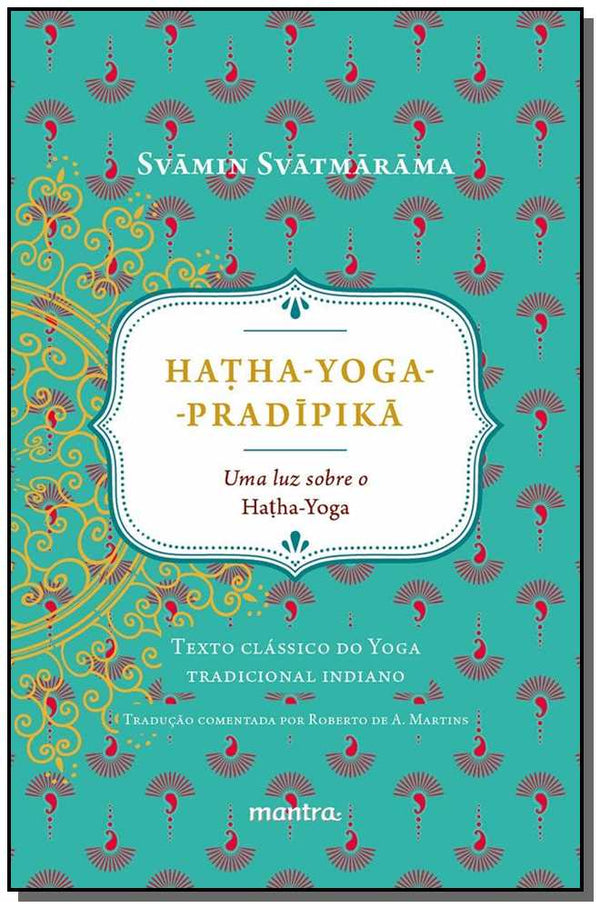 Capa do livro Hatha-Yoga - Pradipika - Mantra, de Svamin Svatmarama