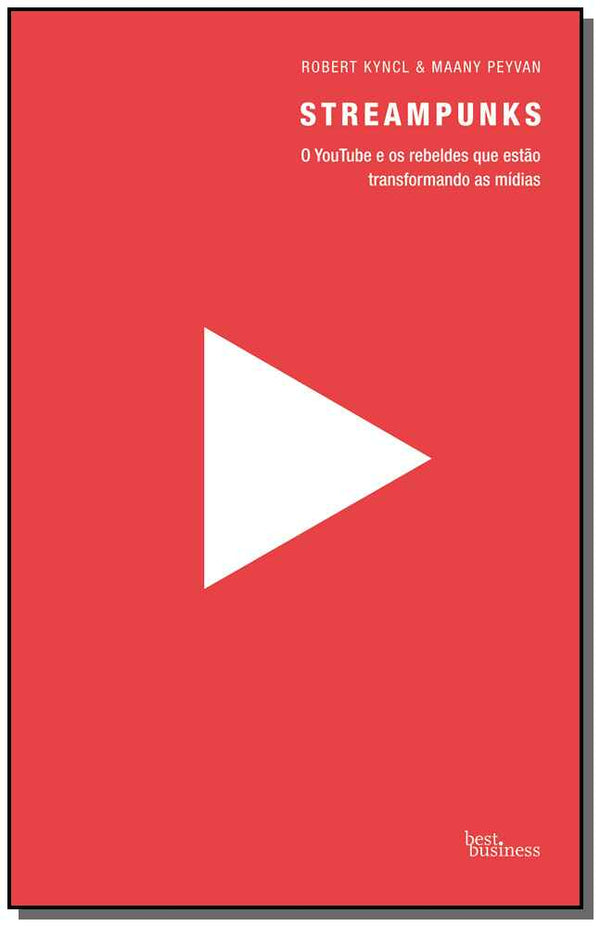 Capa do livro Streampunks, de Robert Kyncl, Maany Peyvan
