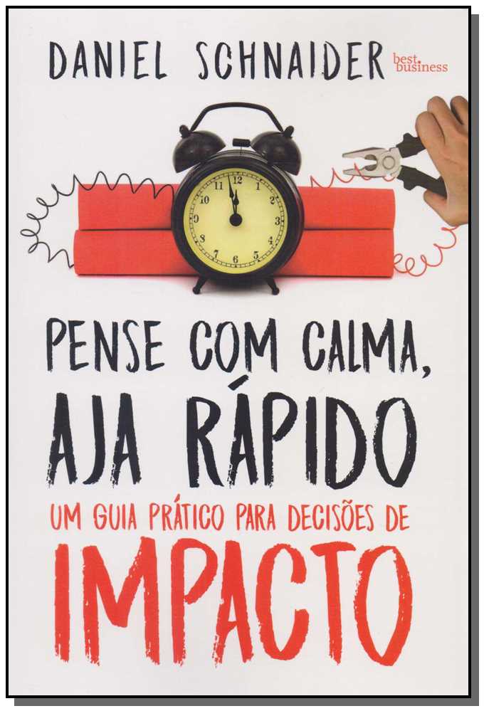 Pense com Calma, Aja Rápido
