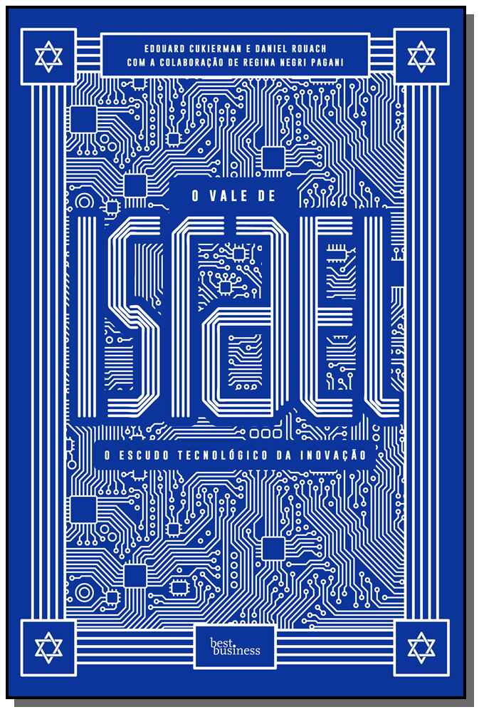 O Vale de Israel - O Escudo Tecnológico da Inovação