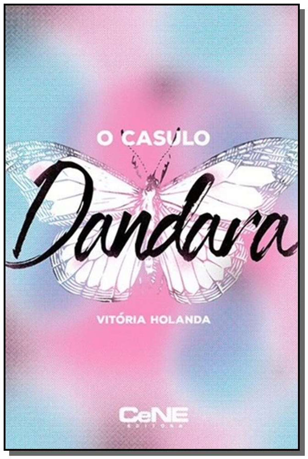 Capa do livro Casulo Dandara, o, de Vitoria Holanda