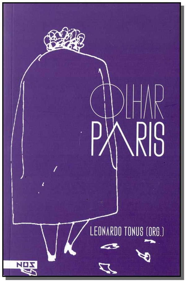 Capa do livro Olhar Paris, de Leonardo Tonus (org.)
