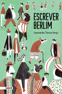 Capa do livro Escrever Berlim, de Leonardo Tonus (org.)