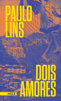 Capa do livro Dois Amores, de Paulo Lins