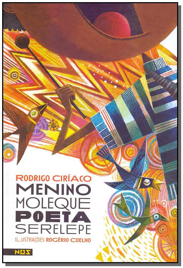 Capa do livro Menino Moleque Poeta Serelepe, de Rodrigo Ciriaco