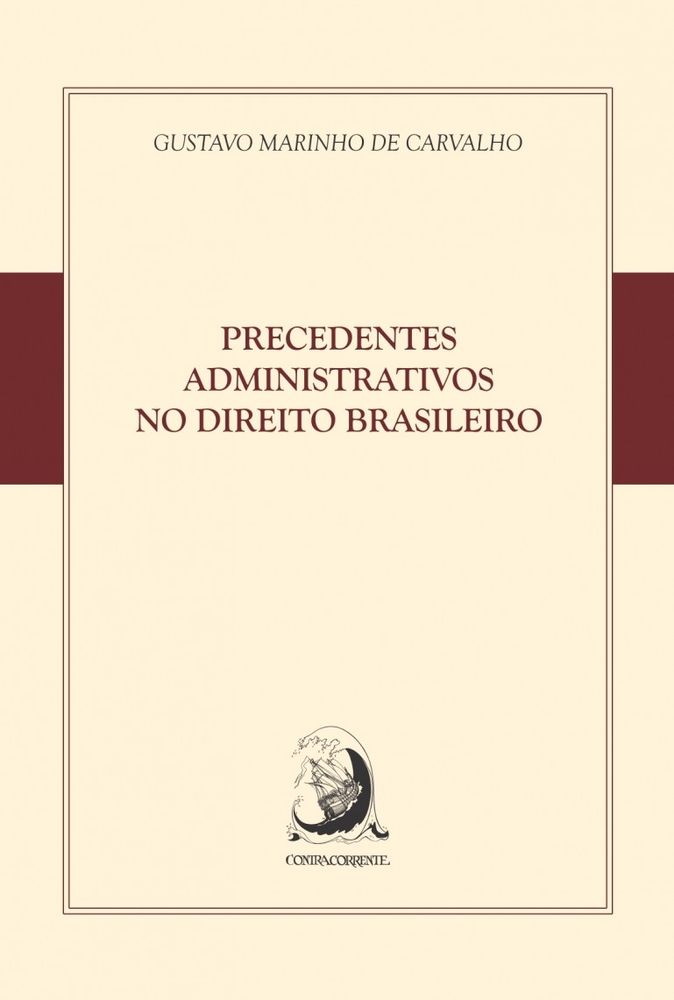 Precedentes Administrativos Dto Brasileiro 01ed/15