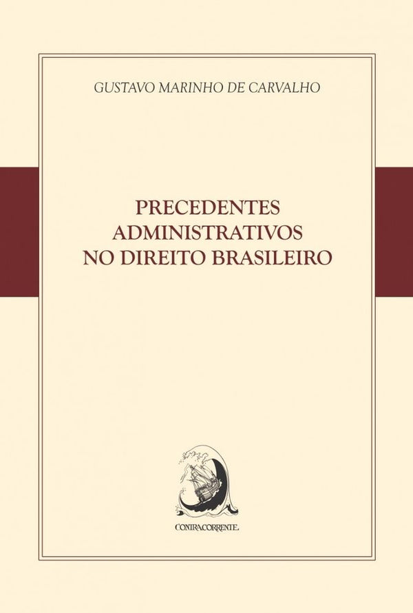 Capa do livro Precedentes Administrativos Dto Brasileiro 01ed/15, de Gustavo Marinho de Carvalho