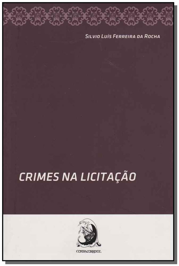 Capa do livro Crimes na Licitacao 01ed/2016, de Silvio Luis Ferreira da Rocha