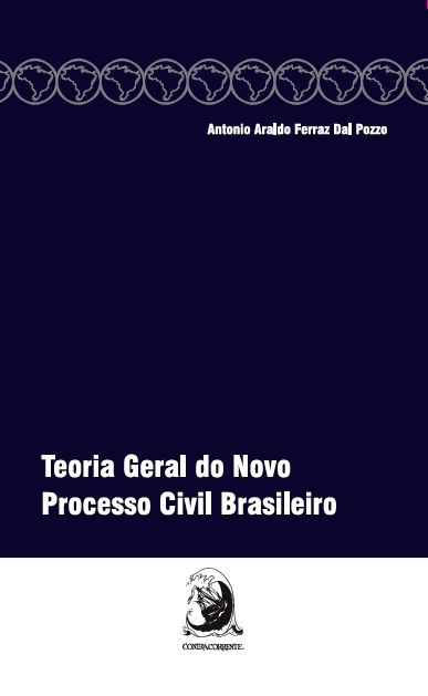 Teoria Geral do Novo Processo Brasileiro 01ed/16