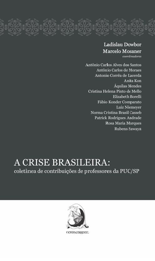 A Crise Brasileira - Coletânea de Contribuições de Professores da Puc/Sp