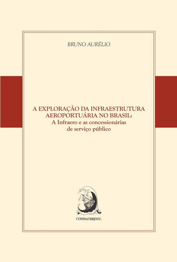Capa do livro Exploracao Infra. Aeroportuario no Brasil,a- 01ed/, de Bruno Aurelio