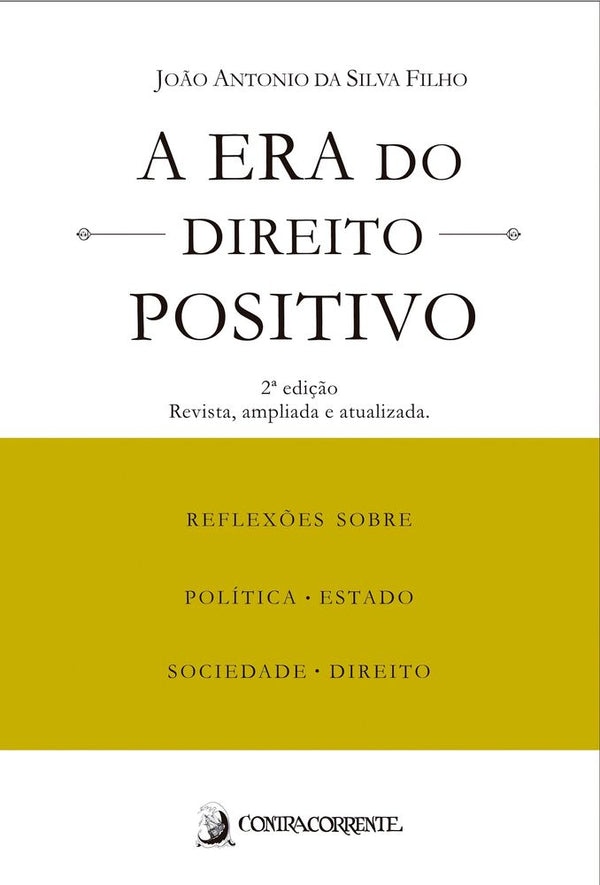 Capa do livro Era do Direito Positivo, a - 02ed/19, de Joao Antonio da Silva Filho