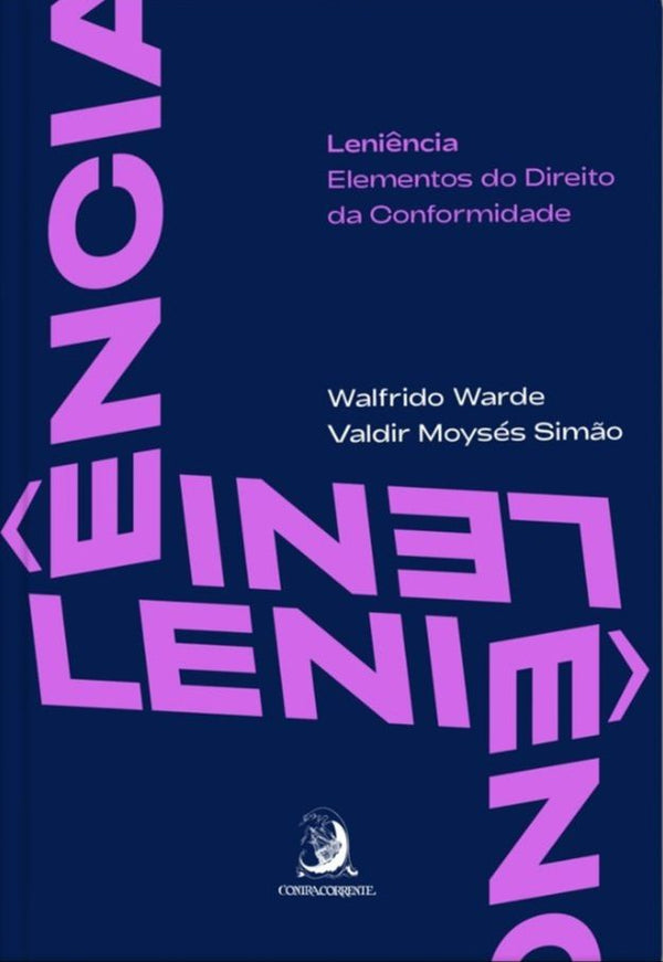 Capa do livro Leniência - Elementos do Direito da Conformidade - 01ed/19, de Walfarido Warde, Valdir Simao
