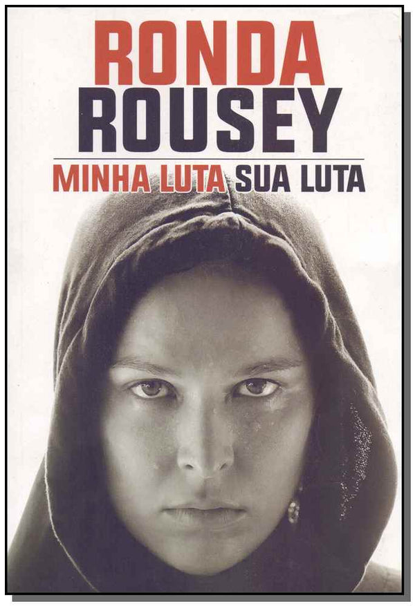 Capa do livro Minha Luta Sua Luta, de Ronda Rousey