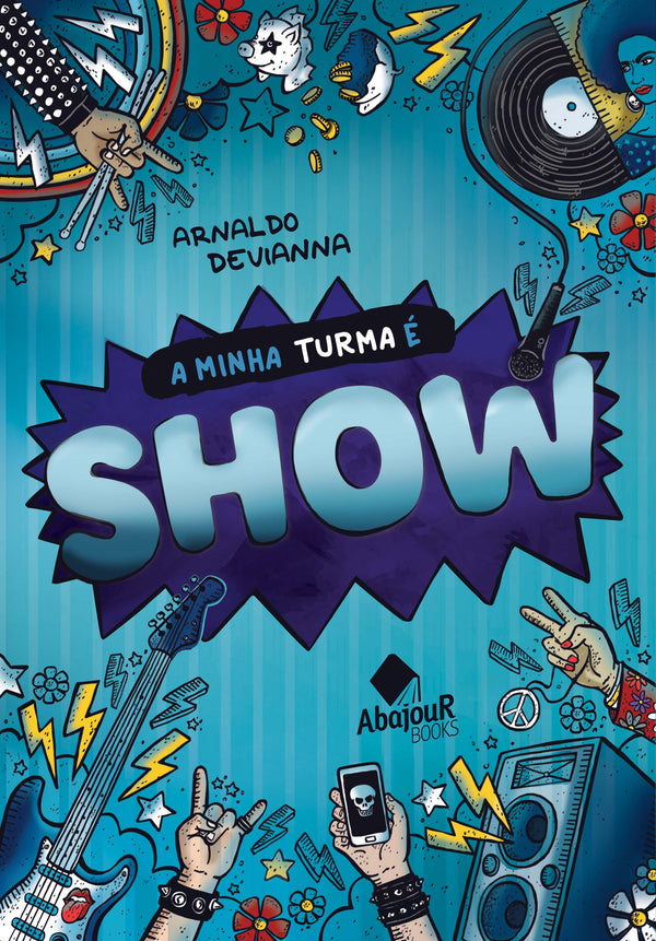 Capa do livro A Minha Turma É Show, de Arnaldo Devianna