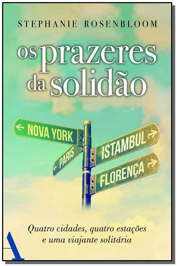Capa do livro Prazeres da Solidão, os, de Stephanie Rosenbloom