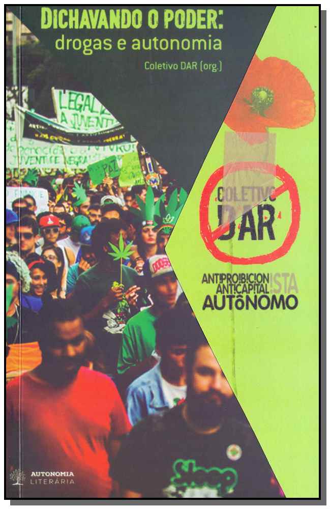 Dichavando o Poder: Drogas e Autonomia