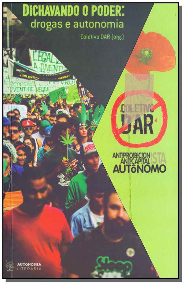 Capa do livro Dichavando o Poder: Drogas e Autonomia, de Coletivo e Convidados Dar