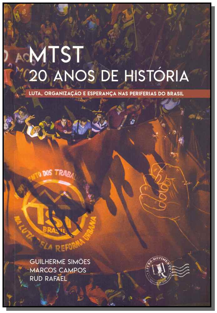 Mtst 20 Anos de História