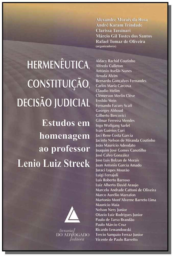 Capa do livro Hermenêutica, Constituição, Decisão Judicial - 01ed16, de Coutinho; Culleton; Nunes; Alvim