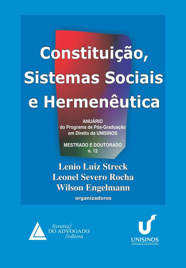 Capa do livro Constituição, Sistemas Sociais e Hermenêutica - Nº 12 - 01ed/15, de Streck; Rocha; Engelmann