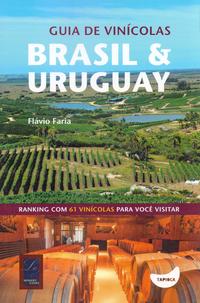 Capa do livro Guia de Vinícolas - Brasil & Uruguay, de Flavio Faria