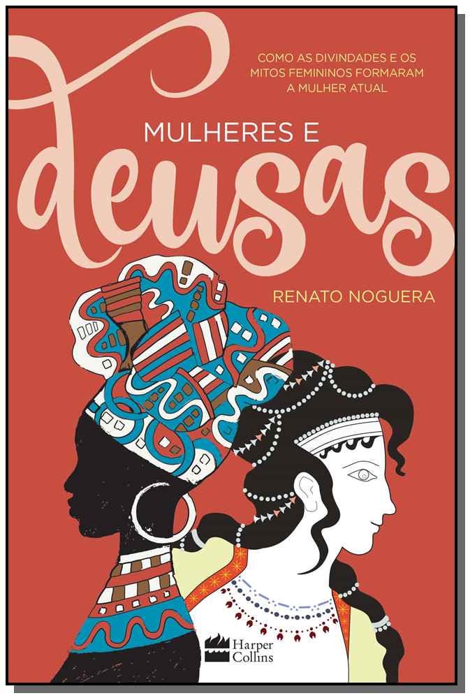 Mulheres e Deusas