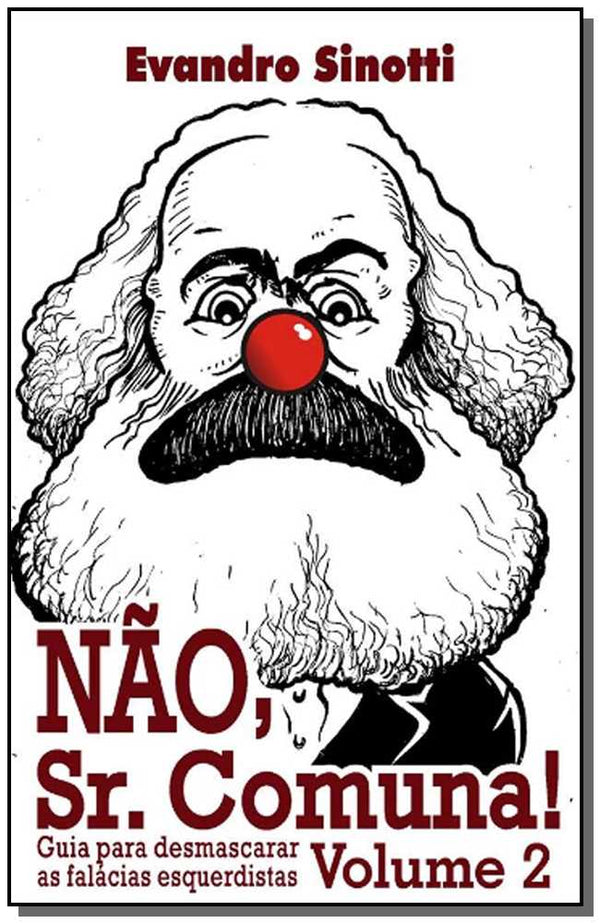 Capa do livro Não, Sr. Comuna! - Vol. 02, de Evandro Sinotti