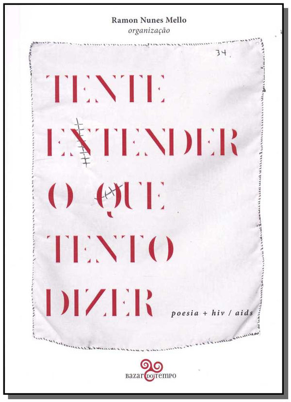 Capa do livro Tente Entender o que Tento Dizer, de Ramon Nunes Mello