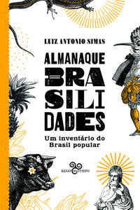 Capa do livro Almanaque Brasilidades, de Luiz Antonio Simas