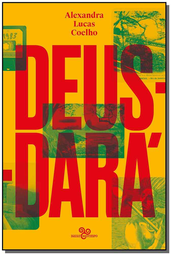Capa do livro Deus-Dará, de Alexandra Lucas Coelho