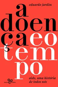 Doença e o Tempo, a