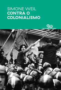 Capa do livro Contra o Colonialismo, de Simone Weil
