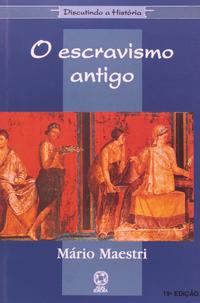 Capa do livro Escravismo Antigo, o, de Marioi Maestri