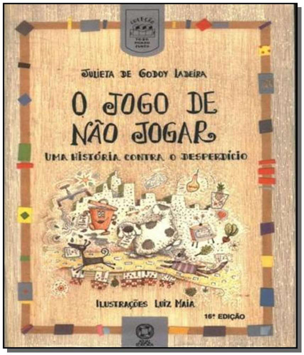 Capa do livro Jogo de Não Jogar, o, de Julieta de Godoy Ladeira