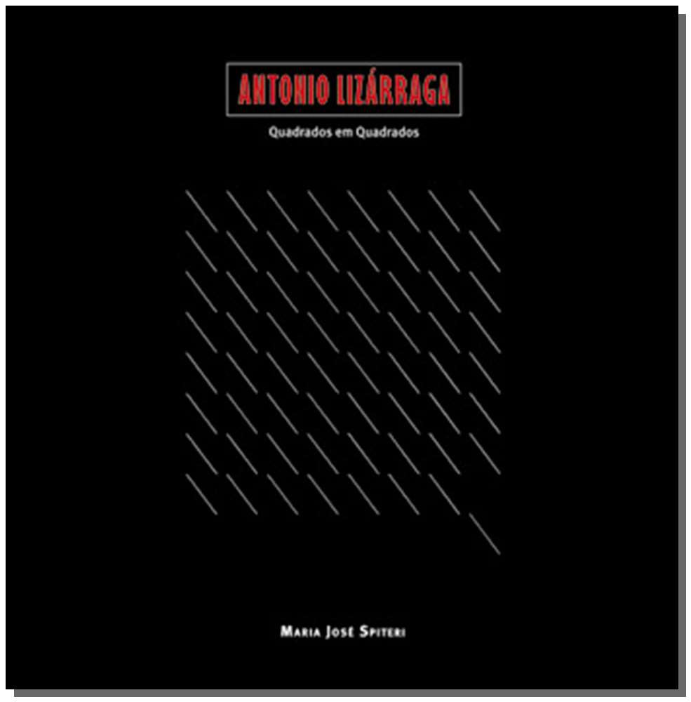 Antonio Lizárraga - Quadrados em Quadrados