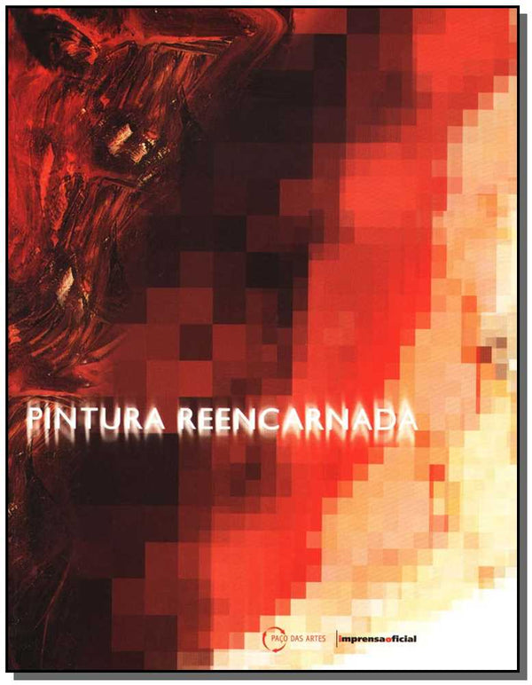 Capa do livro Pintura Reencarnada, de Imprensa-Moraes