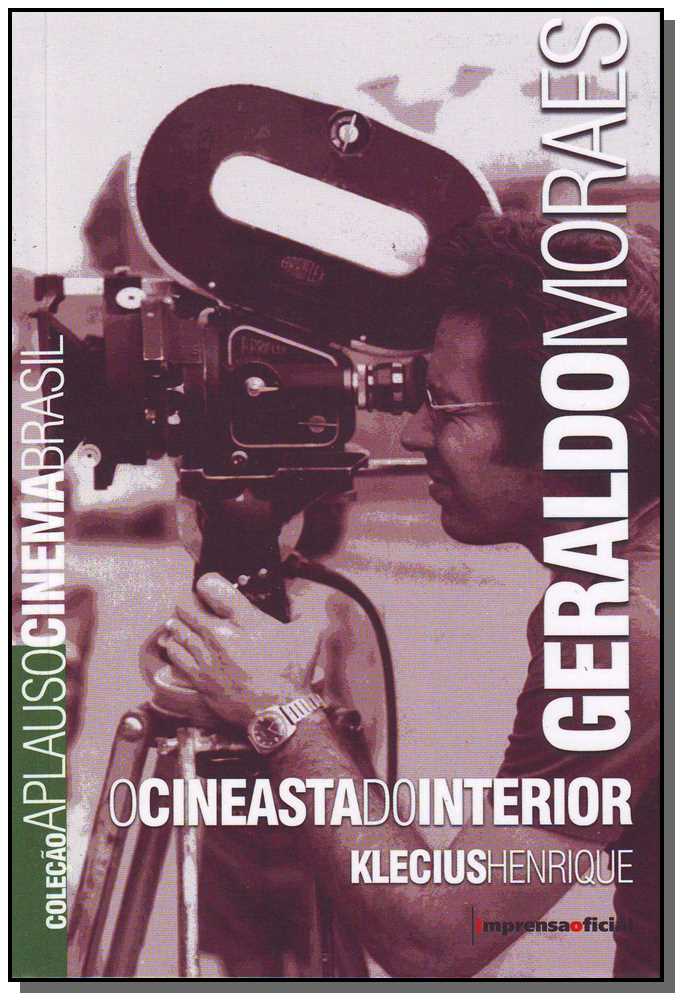 Geraldo Moraes - O Cineasta do Interior