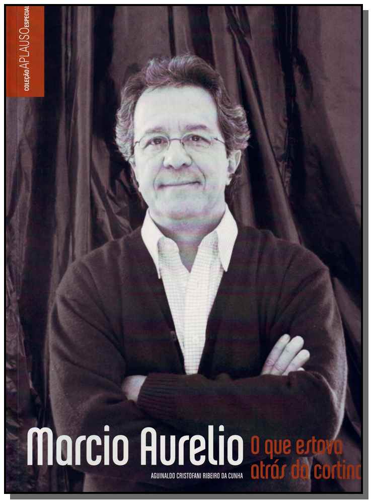 Márcio Aurélio - O que Estava Atrás da Cortina?