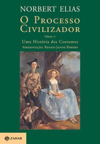 O Processo Civilizador 1 - Uma História dos Costumes