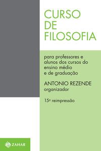 Curso de Filosofia - Para Professores e Alunos dos Cursos de Segundo Grau e de Graduação