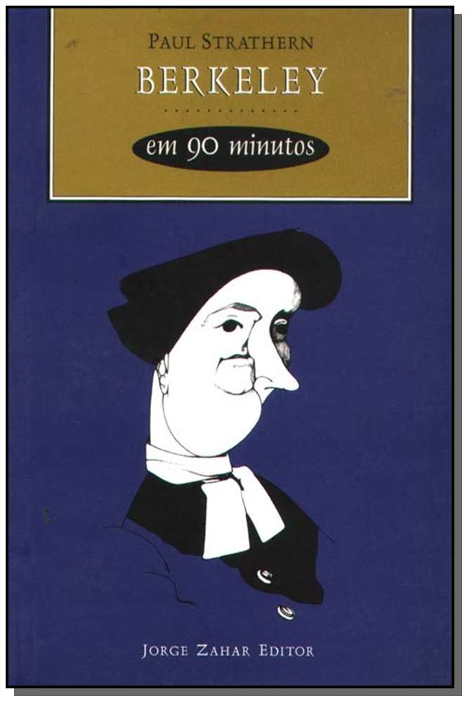 Berkeley em 90 Minutos - Coleção Filósofos em 90 Minutos