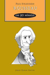Capa do livro Rousseau em 90 Minutos, de Paul Strathern