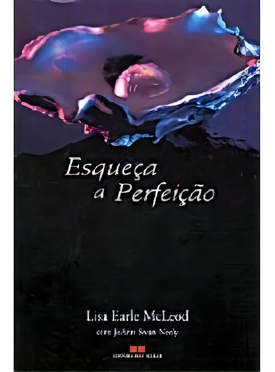 Esqueca a Perfeicao