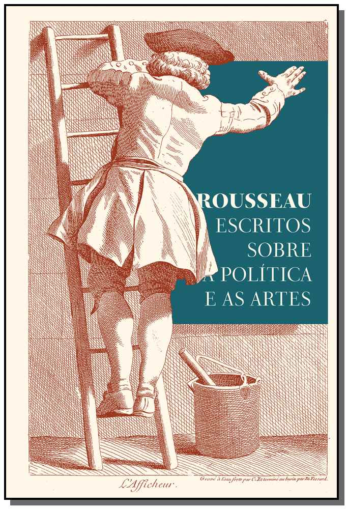 Rousseau - Escritos sobre a Política e as Artes