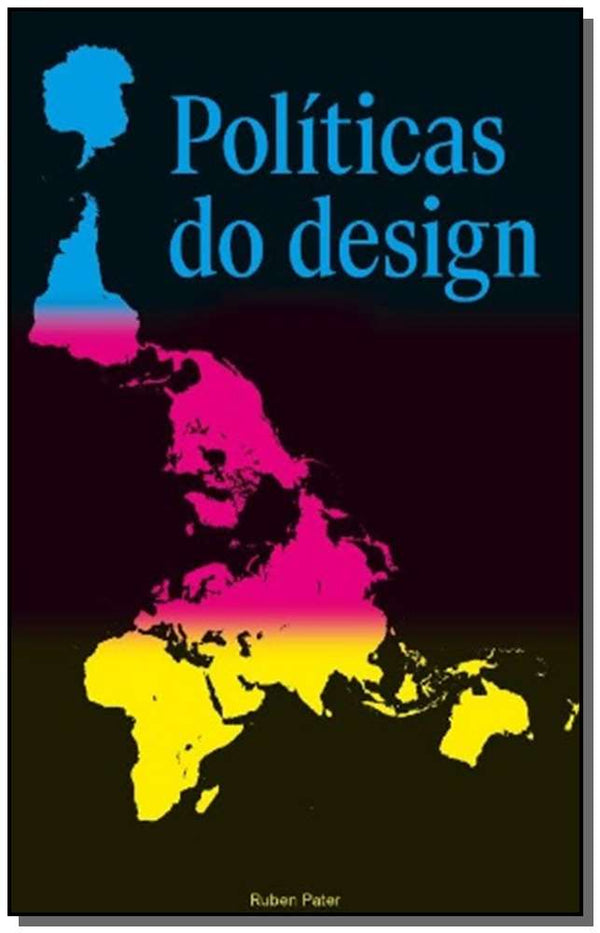 Capa do livro Políticas do Design, de Antonio Xerxenesky